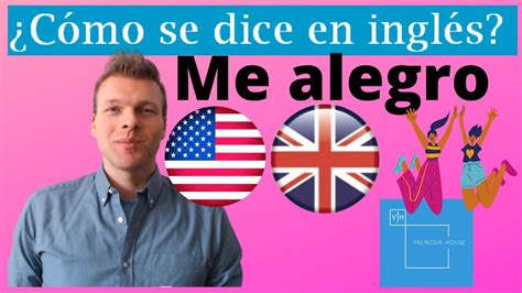 alegro in english|me alegro en ingles.